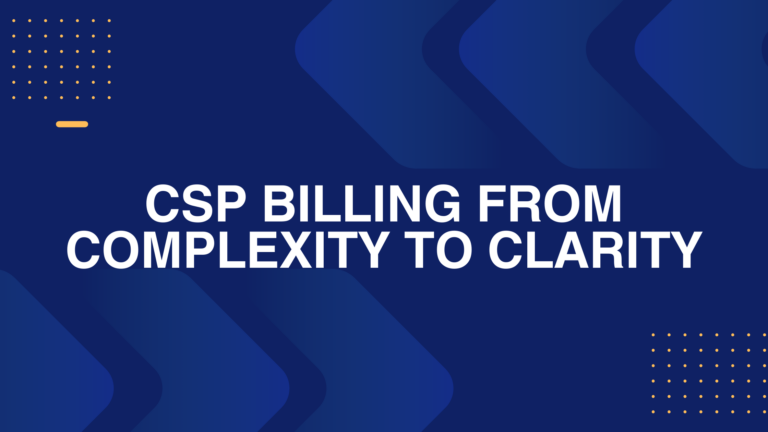 CSP Billing From Complexity to Clarity