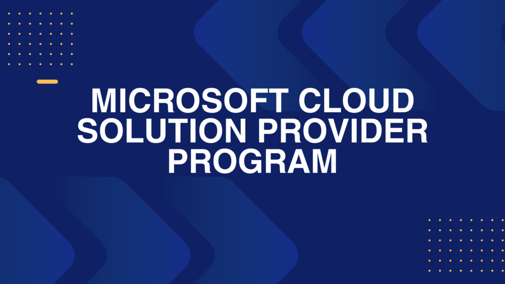 Microsoft Cloud Solution Provider Program